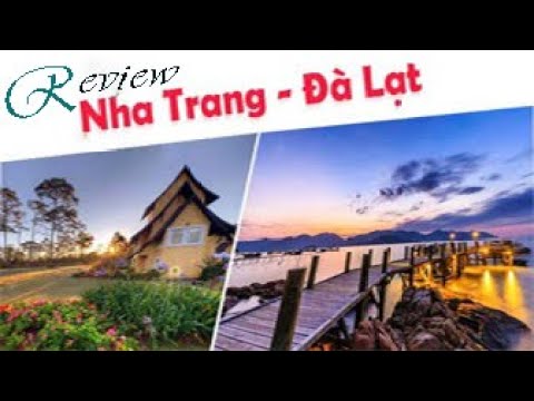Du lịch Nha Trang - Đà Lạt