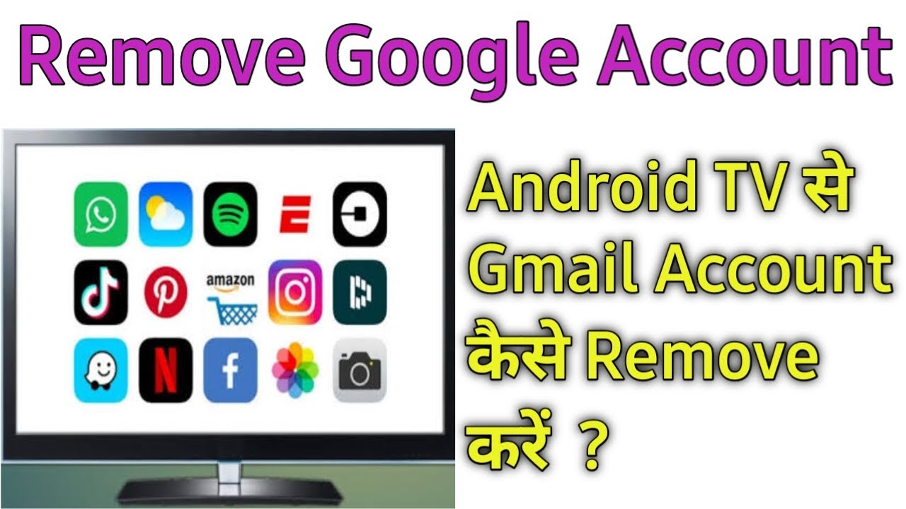 Android tv se google account Kase remove kare how to Android tv se google account Kase remove kare how to