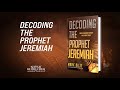 Decoding The Prophet Jeremiah | With Pastor Mark Biltz - Part 13