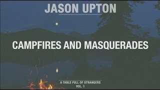 Watch Jason Upton Campfires And Masquerades video