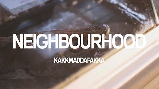 Kakkmaddafakka - Neighbourhood