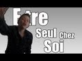 Etre Seul Chez Soi - Podcast - Paul
