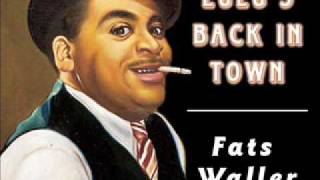 Watch Fats Waller Lulus Back In Town video