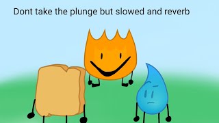 Dont Take The Plunge Sonic.exe Too Slow But Bfdi Mix But Reverb And Slowed