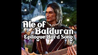 Ale Of Balduran |  Epilogue Bard Song | Featuring Milil | Baldur's Gate 3 Epilogue Music