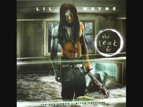 Lil Wayne The Leak Ep. Lil Wayne-The Leak 6(Cant