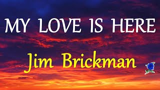 Watch Jim Brickman My Love Is Here video