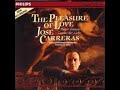 Sebben crudele - Jose Carreras - 1993