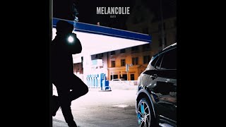 Gatti - Melancolie Clip Officiel