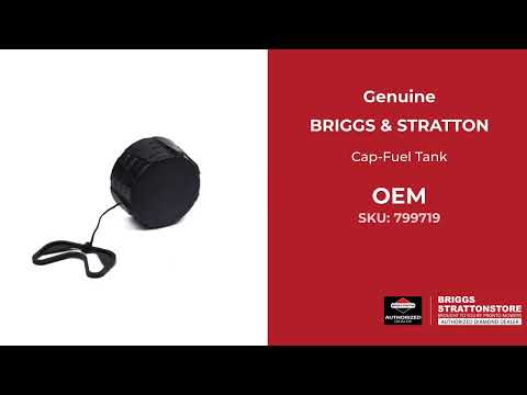 799719 Cap-Fuel Tank - Briggs and Stratton - Genuine OEM Part 799719 Cap-Fuel Tank - Briggs and Stratton - Genuine OEM Part