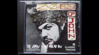 Watch Dr John Go Ahead video