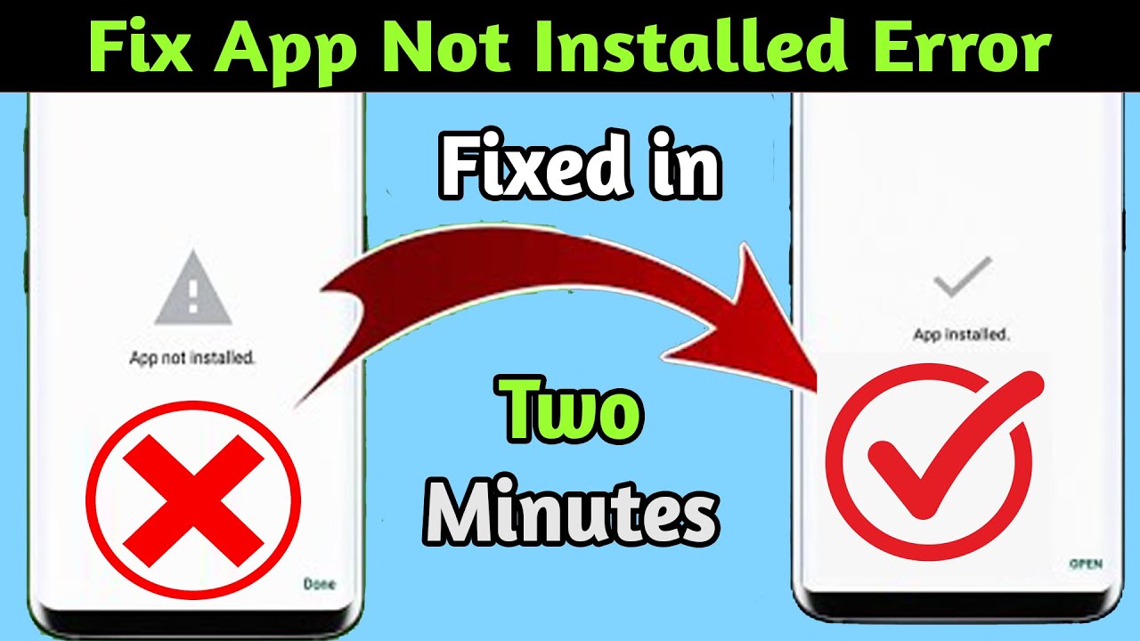 How to fix App Not installed error on Android in 2 How to fix App Not installed error on Android in 2