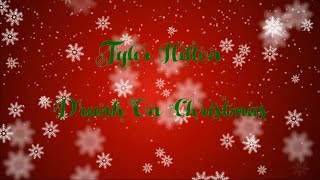 Watch Tyler Hilton Drunk On Christmas video