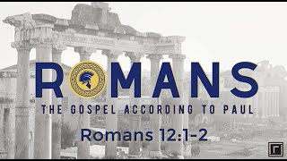 Romans 12:1-2