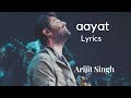 Lyrics: Aayat Full Song | Arijit Singh | A. M. Turaz | Sanjay Leela Bhansali#Aayat #Arijit Singh