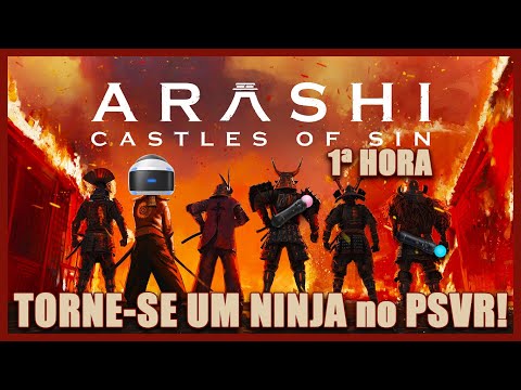 Arashi: Castles of Sin – PRIMEIRA HORA Jogando no PlayStation VR!!