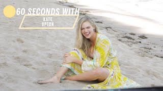 60 Seconds With Kate Upton | Health