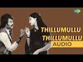 Thillumullu Thillumullu Audio Song | Thillumullu |  Rajinikanth