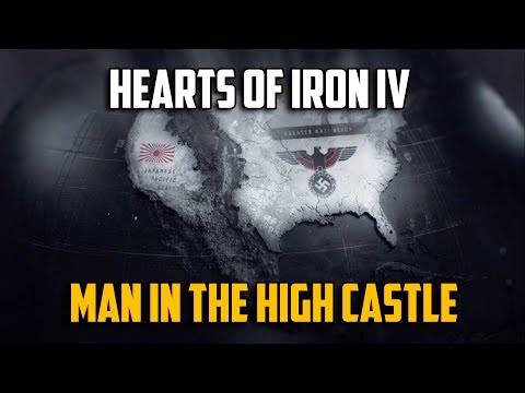 Hearts of Iron 4 Man In The High Castle - Обзор Мода Hearts of Iron 4 Man In The High Castle - Обзор Мода