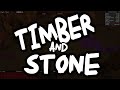 Timber & Stone Ep 02 - "Friends Until The END!!!"