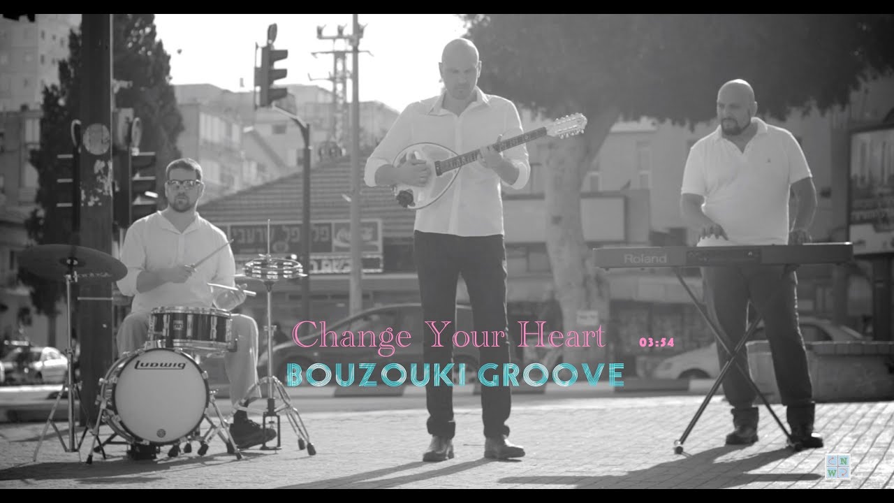 דיוניסיס-בוזוקי גרוב | Change Your Heart by Bouzouki Groove