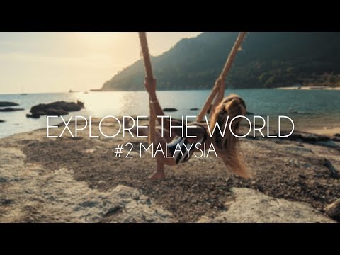 Explore the World #2 - Malaysia