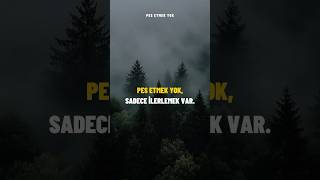 Pes Etmek Yok -