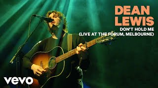 Dean Lewis - Dont Hold Me
