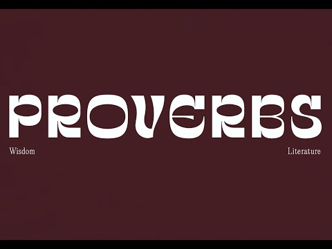 Proverbs: Wisdom Literature