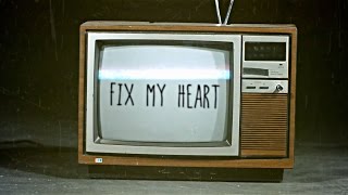 Watch Saywecanfly Fix My Heart video