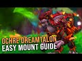 Ochre Dreamtalon Easy Mount Guide - 10.2 WoW