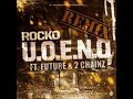 DJ ZIG-ZAG , ROCKO , FUTURE , 2 CHAINZ - U.O.E.N.O.