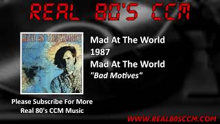 Watch Mad At The World Bad Motives video