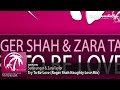 Sunlounger & Zara Taylor - Try To Be Love (Roger Shah Naughty Love Mix)