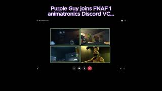 Purple Guy Joins Fnaf 1 Animatronics On Discord...