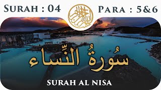 4 Surah An Nisa  | Para 5 & 6 | Visual Quran With Urdu Translation