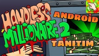Handless Mi̇lli̇onai̇re 2 Androi̇d Tanitim
