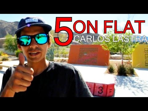 5 On Flat: Carlos Lastra