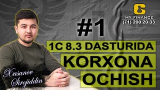#1 1C 8 3 Dasturida Korxona Ochish