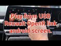 Play video and mp3's from USB Renault OpenR link infotainment multimedia system, android screen.