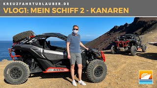 #VLOG1: Kanaren mit der Mein Schiff 2 - Abenteuer auf Lanzarote und Seetag - Blaue Reise TUI Cruises