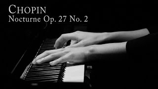 Chopin Nocturne Op 27 No 2 Chopin Nocturne Op 27 No 2