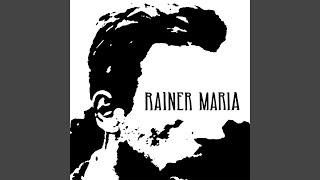 Watch Rainer Maria Ill Keep It With Mine video