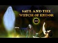 Saul and the Witch of Endor | 1 Samuel 28 | Saul Speaks to Samuel Spirit | Explained Dramatic Movie