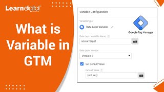 What Is Variable In Gtm Google Tag Manager Learn Digital Academy 2021