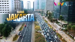 KERENN!! Trotoar Baru Sudirman-Thamrin Bikin Doyan Jalan Kaki!! | SUARA JAKARTA