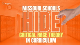 Missouri Schools HIDE Critical Race Theory in Curriculum