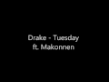 Drake - Tuesday ft. Makonnen (Lyrics)