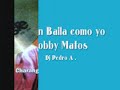 Nadien baila como yo Bobby Matos Nadien baila como yo Bobby Matos