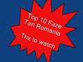 Top 10 faze tari romania - youtube